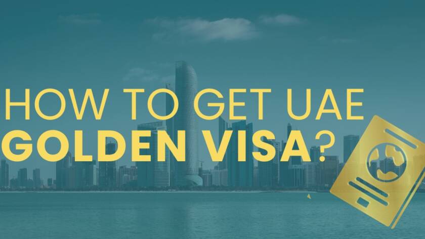 How to Get a UAE Golden Visa?